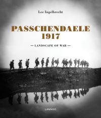 Book Cover for Passchendaele, 1917 by Lee Ingelbrecht, Memorial Museum Passchendaele 1917