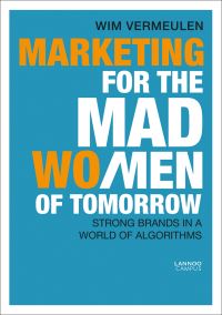 Book Cover for Marketing for the Mad (Wo)men of Tomorrow by Wim Vermeulen