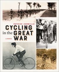 Book Cover for Cycling in the Great War by Patrick Cornillie