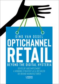 Book Cover for Optichannel Retail. Beyond the Digital Hysteria by Gino Van Ossel