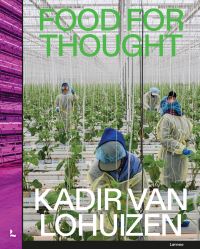 Book Cover for Food for Thought by Kadir van Lohuizen
