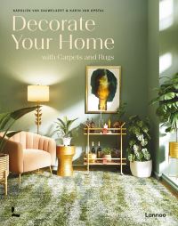 Book Cover for Decorate Your Home With Carpets and Rugs by Karolien van Cauwelaert, Karin Opstal