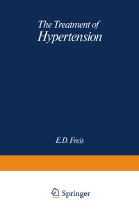 Book Cover for The Treatment of Hypertension by ED Freis