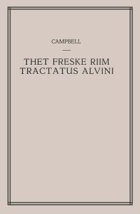 Book Cover for Thet Freske Riim Tractatus Alvini by A Campbell