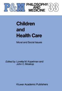 Book Cover for Children and Health Care by LM Kopelman, JC Moskop