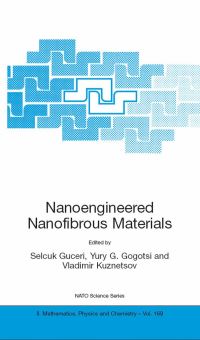 Book Cover for Nanoengineered Nanofibrous Materials by Jennifer Wright, Selcuk Guceri, Yury G Gogotsi, Vladimir Kuznetsov