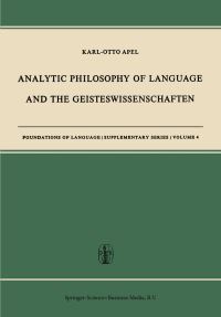 Book Cover for Analytic Philosophy of Language and the Geisteswissenschaften by KarlOtto Apel