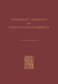 Book Cover for A Systematic Catalogue of the Genus Zygaena Fabricius (Lepidoptera by Hugo Reiss, W Gerald Tremewan