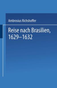 Book Cover for Reise Nach Brasilien, 1629-1632 by p edt