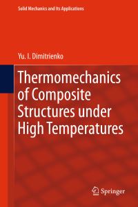 Book Cover for Thermomechanics of Composite Structures Under High Temperatures by Yu I Dimitrienko