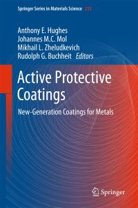 Book Cover for Active Protective Coatings by A E Hughes, Johannes M C Mol, Mikhail L Zheludkevich, R G Buchheit