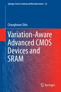 Book Cover for Variation-Aware Advanced CMOS Devices and SRAM by Changhwan Shin