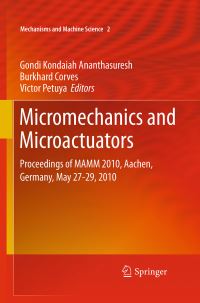 Book Cover for Micromechanics and Microactuators by Gondi Kondaiah Ananthasuresh, Burkhard J Corves, Victor Petuya