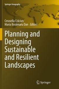 Book Cover for Planning and Designing Sustainable and Resilient Landscapes by Cerasella Craciun, Maria Bostenaru Dan