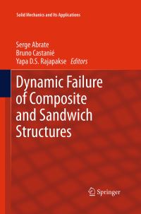 Book Cover for Dynamic Failure of Composite and Sandwich Structures by Serge Abrate, Bruno Castanié, Yapa D S Rajapakse