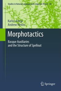 Book Cover for Morphotactics by Karlos Arregi, Andrew Nevins