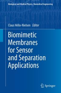 Book Cover for Biomimetic Membranes for Sensor and Separation Applications by Claus HélixNielsen