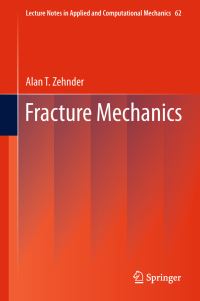Book Cover for Fracture Mechanics by Alan T Zehnder