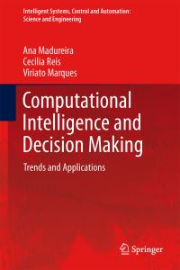 Book Cover for Computational Intelligence and Decision Making by Ana Madureira, Cecilia Reis, Viriato Marques