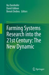 Book Cover for Farming Systems Research Into the 21st Century by Ika Darnhofer, David Gibbon, Benoît Dedieu