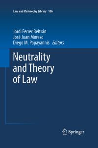 Book Cover for Neutrality and Theory of Law by Jordi Ferrer Beltrán, José Juan Moreso, Diego M Papayannis
