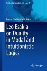 Book Cover for Leo Esakia on Duality in Modal and Intuitionistic Logics by L L Esakia