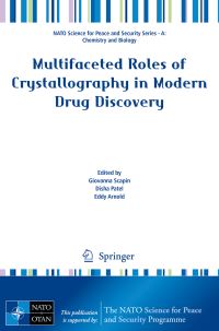 Book Cover for Multifaceted Roles of Crystallography in Modern Drug Discovery by Giovanna Scapin, Disha Patel, Eddy Arnold