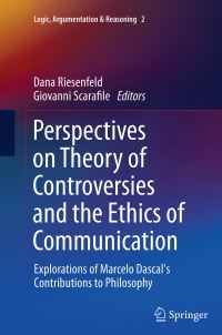 Book Cover for Perspectives on Theory of Controversies and the Ethics of Communication by Dana Riesenfeld, Giovanni Scarafile