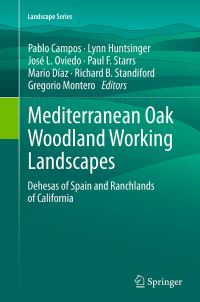 Book Cover for Mediterranean Oak Woodland Working Landscapes by Pablo Campos, Lynn Huntsinger, Jose Luis Oviedo, Paul F Starrs, Mario Diaz, Richard B Standiford, Gregorio Montero
