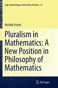 Book Cover for Pluralism in Mathematics by Michèle Friend