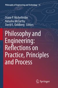 Book Cover for Philosophy and Engineering by Diane P Michelfelder, Natasha McCarthy, David E Goldberg