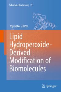 Book Cover for Lipid Hydroperoxide-Derived Modification of Biomolecules by Yoji Kato
