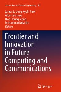 Book Cover for Frontier and Innovation in Future Computing and Communications by James J Jong Hyuk Park, Albert Zomaya, HwaYoung Jeong, Mohammad Obaidat