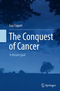 Book Cover for The Conquest of Cancer by Guy B Faguet