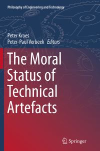 Book Cover for The Moral Status of Technical Artefacts by Peter Kroes, PeterPaul Verbeek