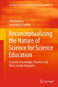 Book Cover for Reconceptualizing the Nature of Science for Science Education by Sibel Erduran, Zoubeida R Dagher
