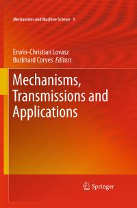 Book Cover for Mechanisms, Transmissions and Applications by ErwinChristian Lovasz, Burkhard J Corves