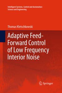 Book Cover for Adaptive Feed-Forward Control of Low Frequency Interior Noise by Thomas Kletschkowski