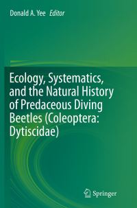 Book Cover for Ecology, Systematics, and the Natural History of Predaceous Diving Beetles (Coleoptera by Donald A Yee
