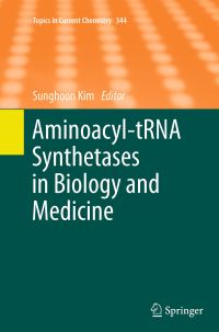 Book Cover for Aminoacyl-tRNA Synthetases in Biology and Medicine by Sunghoon Kim
