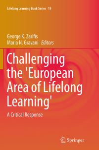 Book Cover for Challenging the 'European Area of Lifelong Learning' by George K Zarifis, Maria N Gravani