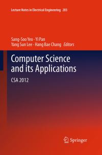 Book Cover for Computer Science and Its Applications by SangSoo Yeo, Yi Pan, Yang Sun Lee, Hang Bae Chang