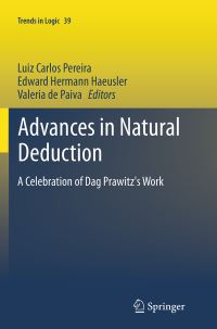 Book Cover for Advances in Natural Deduction by Luiz Carlos Pereira, Edward Haeusler, Valeria de Paiva
