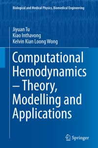 Book Cover for Computational Hemodynamics - Theory, Modelling and Applications by Jiyuan Tu, Kiao Inthavong, Kelvin Kian Loong Wong