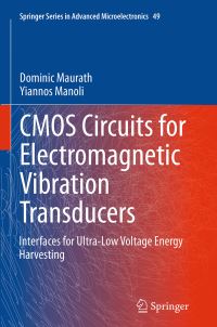 Book Cover for CMOS Circuits for Electromagnetic Vibration Transducers by Dominic Maurath, Yiannos Manoli