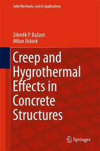 Book Cover for Creep and Hygrothermal Effects in Concrete Structures by Z P Bazant, Milan Jirásek
