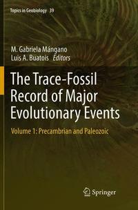 Book Cover for The Trace-Fossil Record of Major Evolutionary Events by M Gabriela Mángano, Luis A Buatois