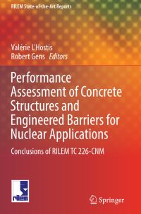 Book Cover for Performance Assessment of Concrete Structures and Engineered Barriers for Nuclear Applications by Valérie L'Hostis, Robert Gens
