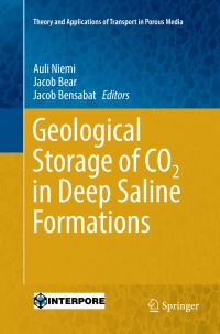 Book Cover for Geological Storage of CO2 in Deep Saline Formations by Auli Niemi, Jacob Bear, Jacob Bensabat