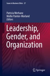 Book Cover for Leadership, Gender, and Organization by Patricia Hogue Werhane, Mollie PainterMorland